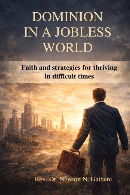 Dominion in a Jobless World: Faith and strategies for thriving in difficult times, (Paperback)