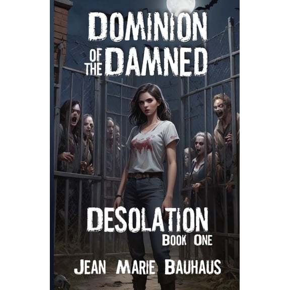 Dominion of the Damned Dominion of the Damned (Trilogy of the Damned: Book One), Book 1, (Paperback)