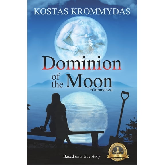 Dominion of the Moon: A Mystery Romance set on the Greek Islands, (Paperback)