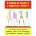 thumbnail image 1 of Dominique Fashion Design Sketchbook: 100 Single-Sided Croquis Fashion Figure Pose Templates for Sketching Garment Designs (Paperback), 1 of 1