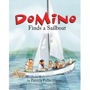 The Wonderful World of Domino Domino Finds a Sailboat, Book 2, Paperback