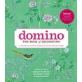 thumbnail image 1 of Pre-Owned Domino : The Book of Decorating, Hardcover by Needleman, Deborah; Costello, Sara Ruffin; Caponigro, Dara, ISBN 1416575464, ISBN-13 9781416575467, 1 of 1
