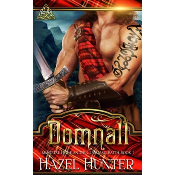 Pre-Owned Domnall (Immortal Highlander, Clan Mag Raith Book 1): A Scottish Time Travel Romance Paperback