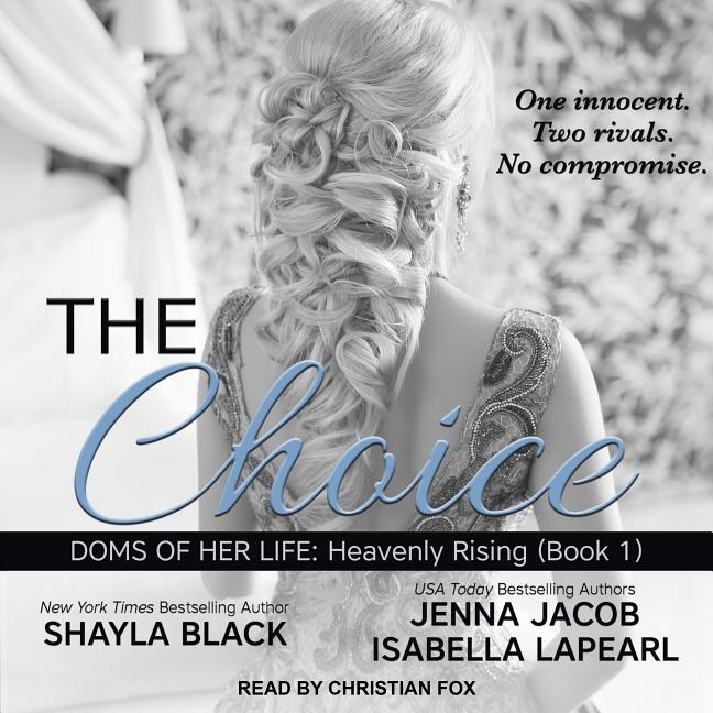 Doms of Her Life: Heavenly Rising: The Choice (Audiobook) - image 1 of 1
