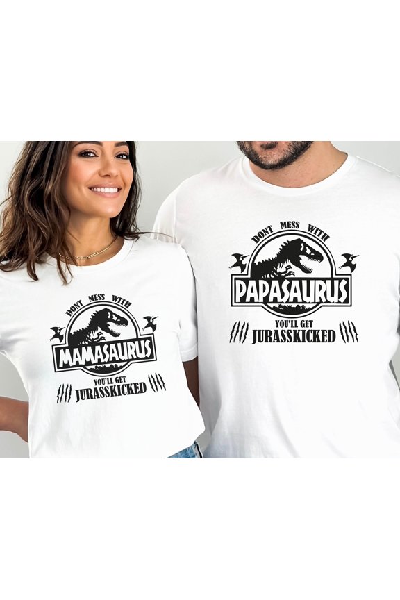 Don 39 t Mess With Mamasaurus And Papasaurus Shirts Dinosaur Mama Shirt Funny Family Shirt