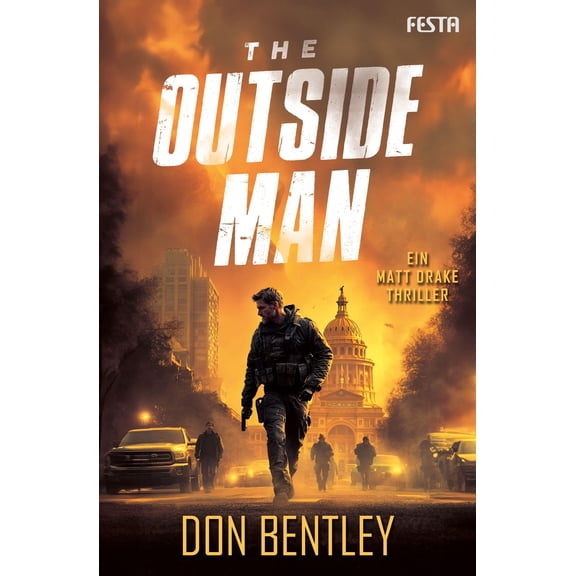 Don Bentley,Olaf Bentkmper The Outside Man - Ein MATT DRAKE-Thriller (Paperback)