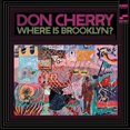 thumbnail image 1 of Don Cherry - Where Is Brooklyn? - Music & Performance - Vinyl, 1 of 2