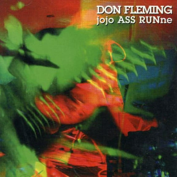 Don Fleming - Jojo Ass Runnne - CD