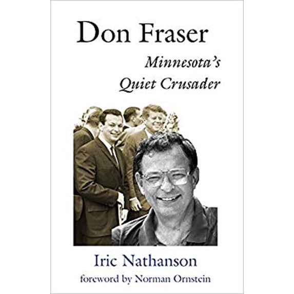 Pre-Owned Don Fraser: Minnesota's Quiet Crusader (Paperback) 1947237020 9781947237025