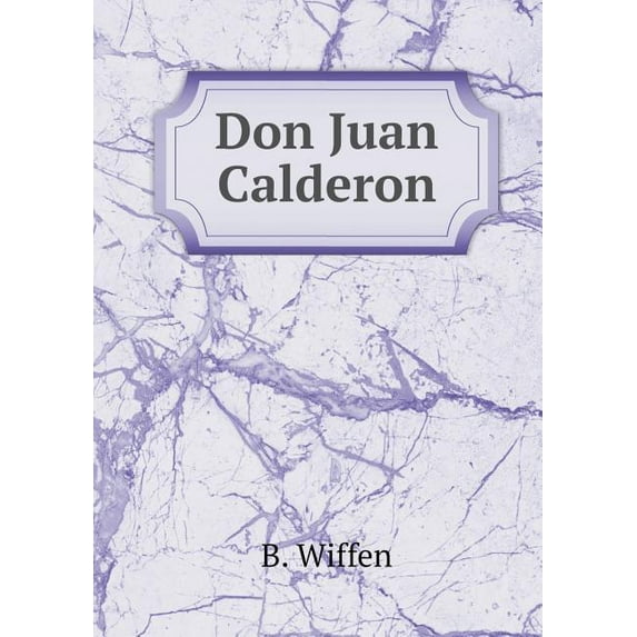 Don Juan Calderon (Paperback)