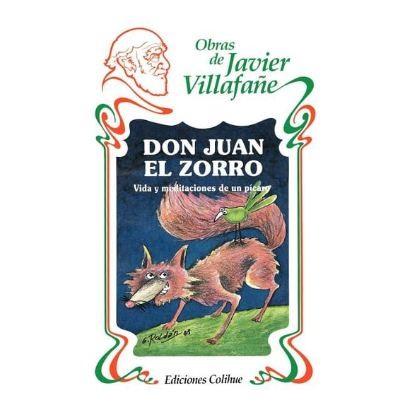 Don Juan el Zorro: Vida y Meditaciones de un Picaro