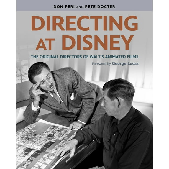 Directing at Disney: The Original Directors of Walt's Animated Films (Media tie-in) (Hardcover)