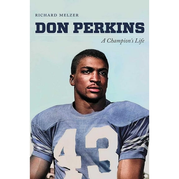 Don Perkins: A Champion's Life, (Paperback)