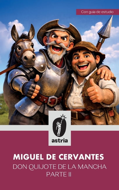 Don Quijote de la Mancha: Parte II, (Hardcover)