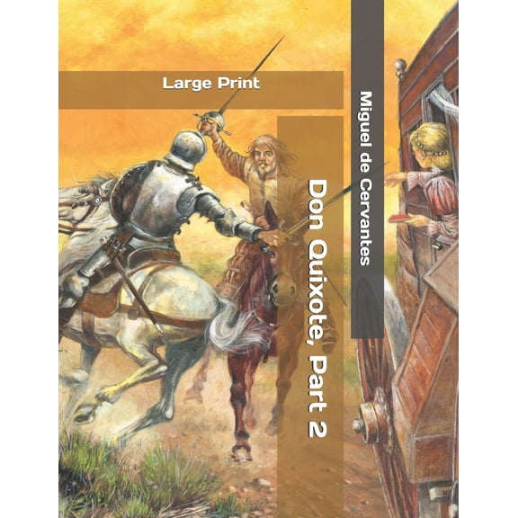 Don Quixote, Part 2: Large Print (Paperback)