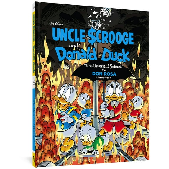 Don Rosa Library Walt Disney Uncle Scrooge and Donald Duck: The Universal Solvent: The Don Rosa Library Vol. 6, Book 0, (Hardcover)