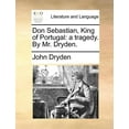 thumbnail image 1 of Don Sebastian, King of Portugal: a tragedy. By Mr. Dryden., (Paperback), 1 of 1