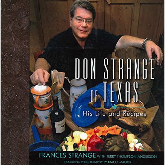 Pre-Owned Don Strange of Texas : His Life and Recipes (Hardcover)