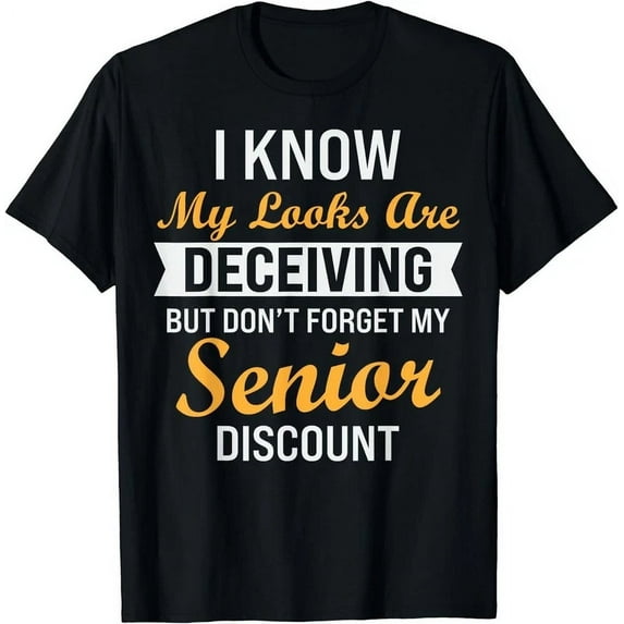 Don'T Forget My Senior Discount Funny Old People Gift T-Shirt Unisex S-5XL Hot Trending Shirt, Vintage Birthday Gift