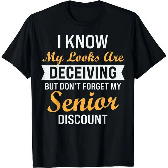 Don'T Forget My Senior Discount Funny Old People Gift T-Shirt Unisex S-5XL Hot Trending Shirt, Vintage Birthday Gift
