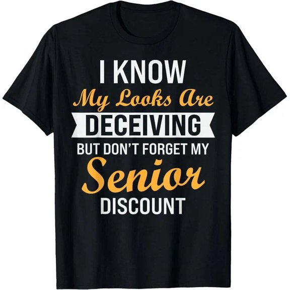 Don'T Forget My Senior Discount Funny Old People T-Shirt Unisex S-5XL Hot Trending Shirt, not genuine