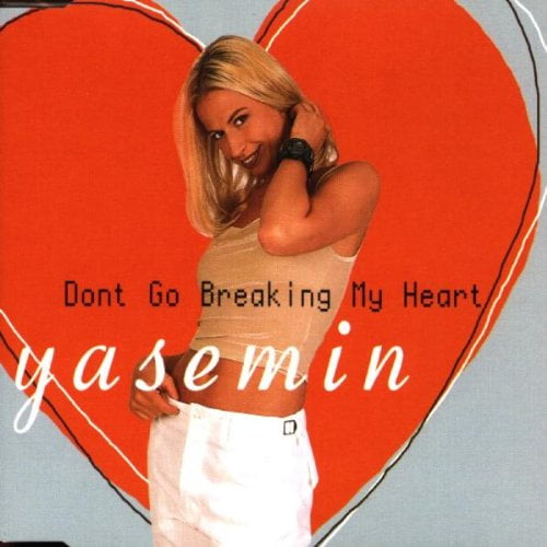 Yasemin Don'T Go Breaking My Heart (CD)