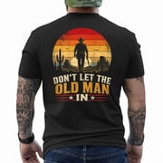 Don'T Let The Old Man In Vintage American On Back T-Shirt
