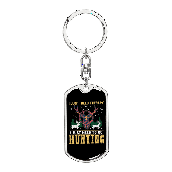 Don'T Need Theraphy Hunter'S Keychain Stainless Steel or 18k Gold Dog Tag Keyring