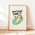 thumbnail image 1 of Don T Overthink It Poster Cat Positive Affirmations Playroom Wall Decor Design1 Poster, Unframed Size 16x24, 1 of 4
