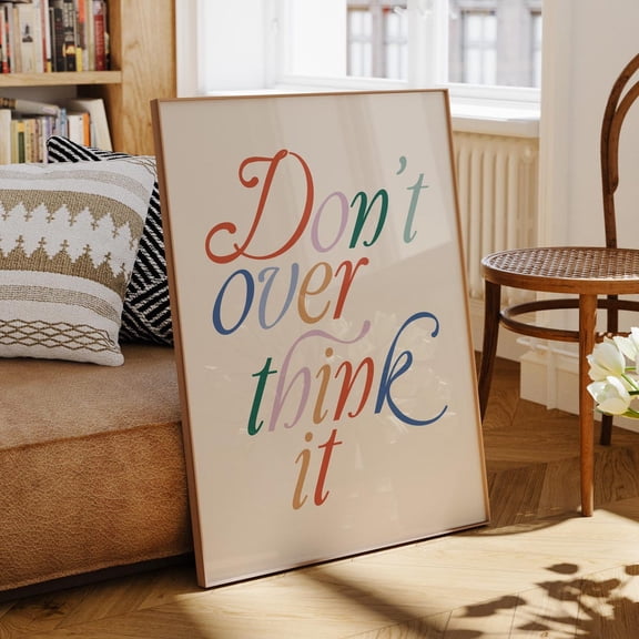 Don'T Overthink It Quote Print: Therapy Office Decor UNFRAMED PAPER POSTER, Home Decor, Vintage Gift, Living Room Dercor