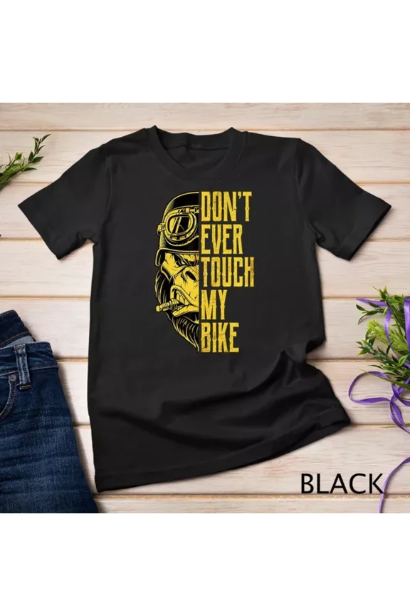 Don'T Touch My Bike, Gorilla, Funny Biker Style Unisex S-5Xl T-Shirt