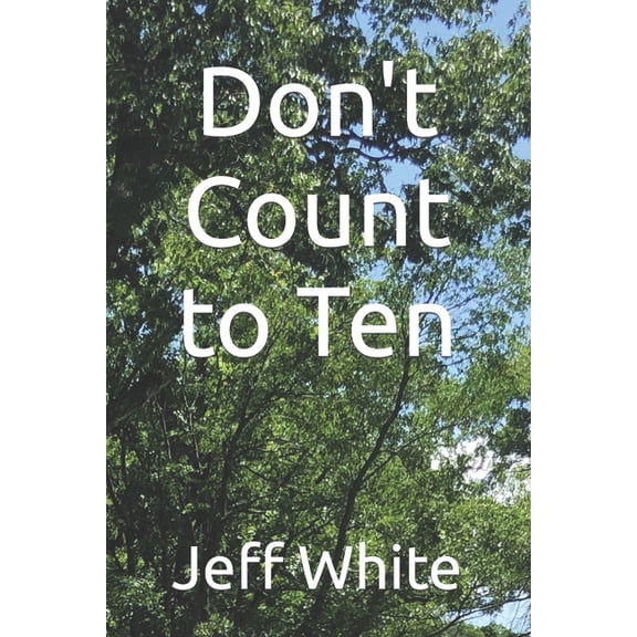 Don't Count to Ten, (Paperback)