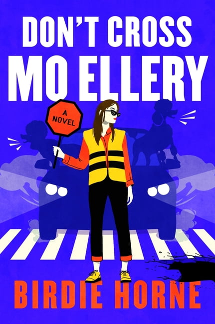Don't Cross Mo Ellery, (Paperback)