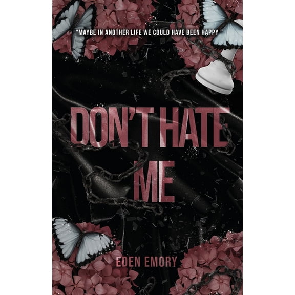 Don't Hate Me, (Paperback)