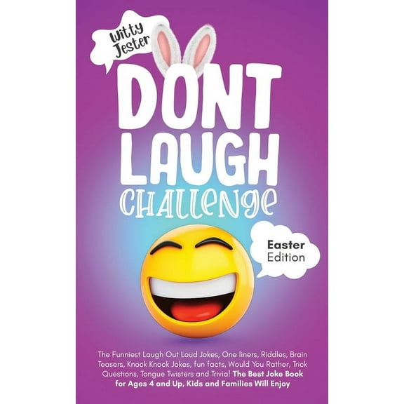Don't Laugh Challenge Easter Edition: The Funniest LOL Jokes, One-Liners, Riddles, Brain Teasers, Knock-Knock Jokes, (Paperback)