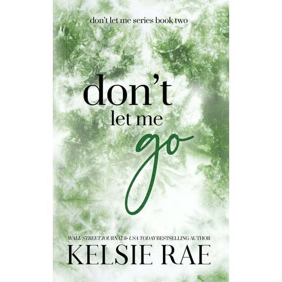 Don't Let Me Go, (Paperback)