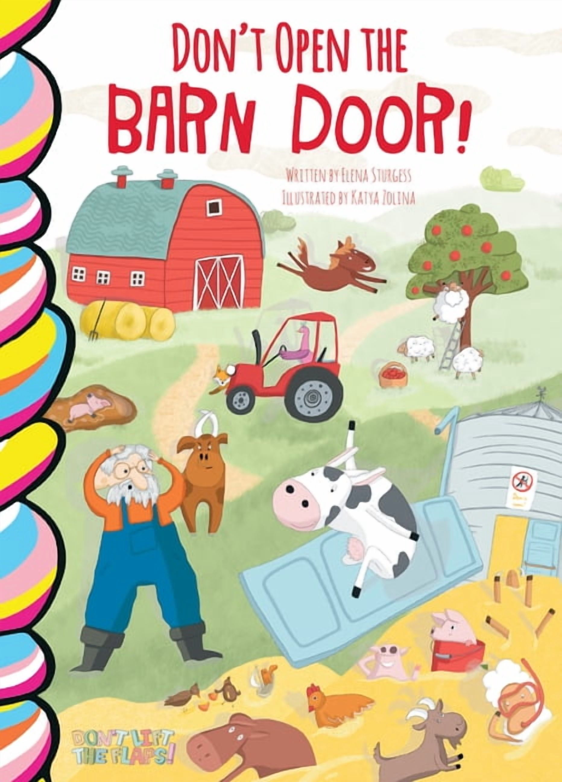 Don't Lift the Flaps! Don't Open the Barn Door!, (Board Book)