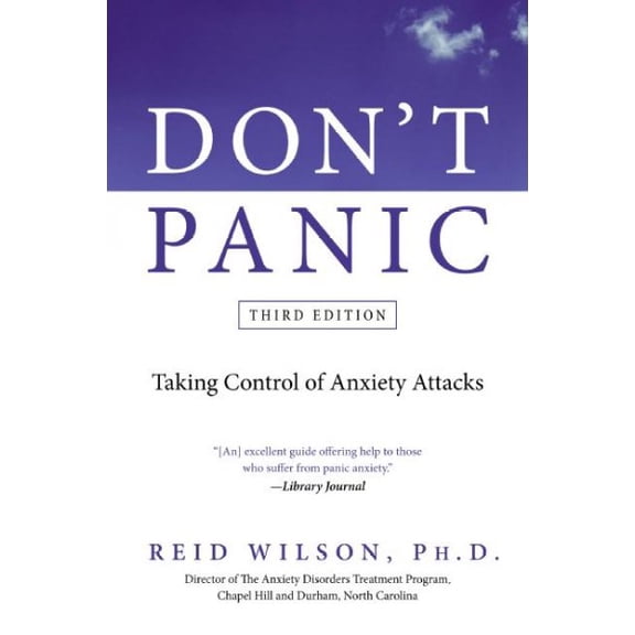 Pre-Owned Don't Panic: Taking Control of Anxiety Attacks (Paperback) 0061582441 9780061582448