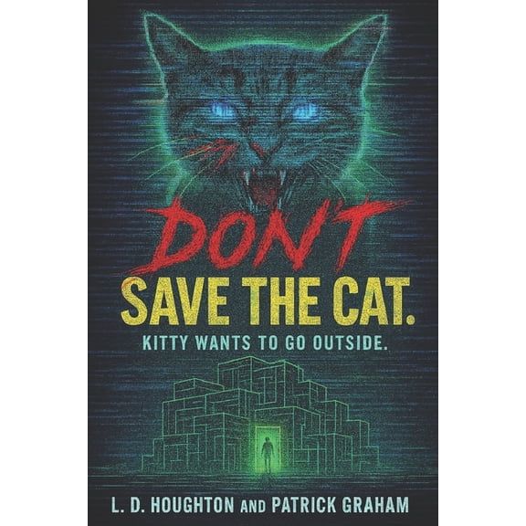 Don't Save the Cat, (Paperback)