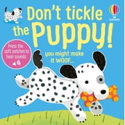 Dont Tickle the Puppy! Hardcover