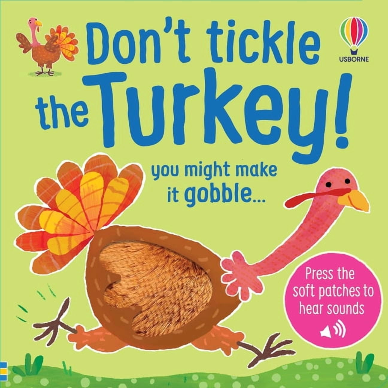 Don't Tickle Touchy Feely Sound Books Don't Tickle the Turkey!, Book 18, (Board Book)