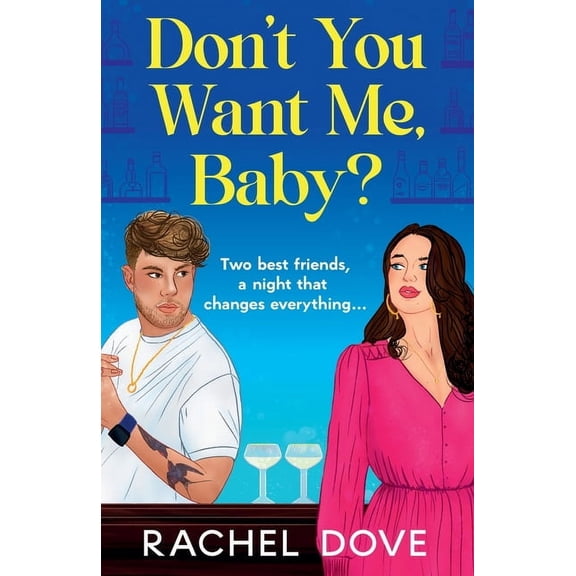Don't You Want Me, Baby?, (Paperback)