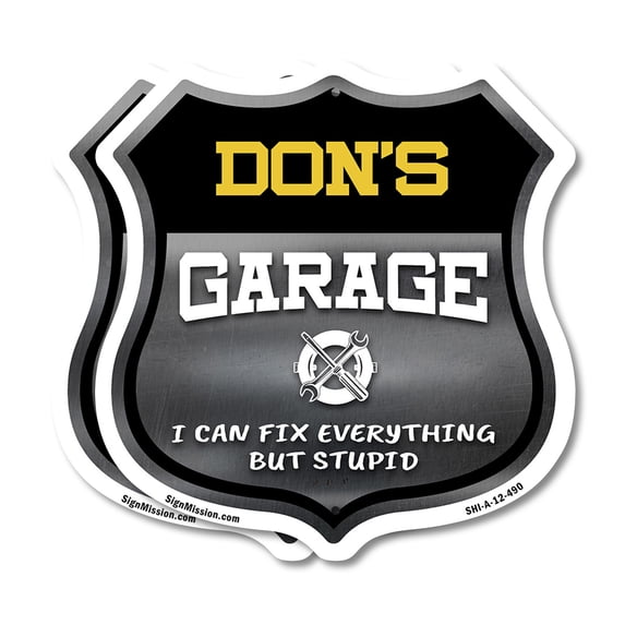 Don's Garage I Can Fix Everything But Stupid (2 Pack) 12 inch X 12 inch Shield Shaped Commercial Grade Plastic Signs To last, Gift for Dads and Uncles Classic Americana Crafted in the