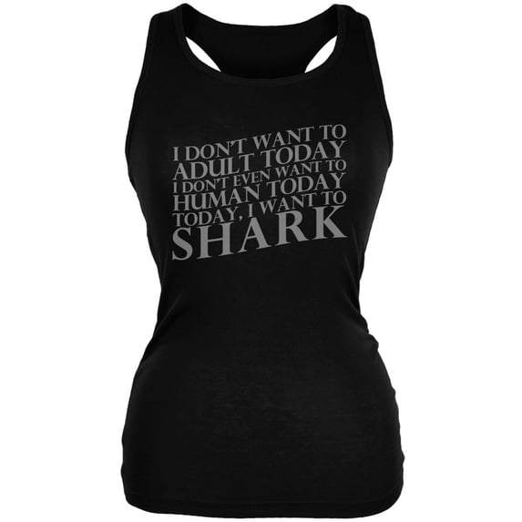 Don't Adult Today Just Shark Black Juniors Soft Tank Top - Small