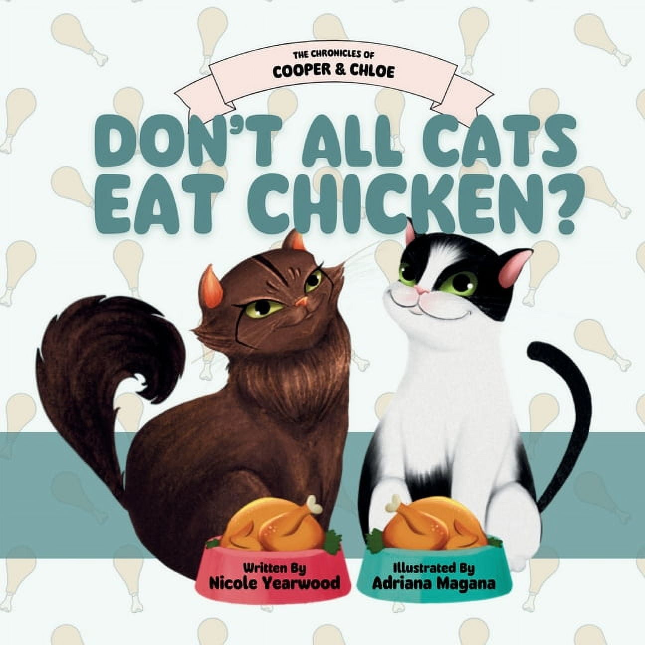 Don t All Cats Eat Chicken Paperback Walmart