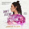 thumbnail image 1 of Don't Ask Me Where I'm from (Audiobook), 1 of 1