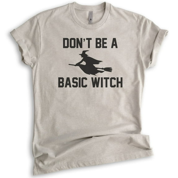 Don't Be A Basic Witch Shirt, Unisex Women's Shirt, Halloween Shirt, Witch T-shirt, Light Silk Gray, X-Small