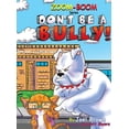 thumbnail image 1 of Zoom-Boom Book Don't Be A Bully, Book 4, (Hardcover), 1 of 5