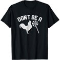 thumbnail image 1 of Don't Be A Chicken Lollipop Shirt Funny Fathers Day Gift T-Shirt, 1 of 4