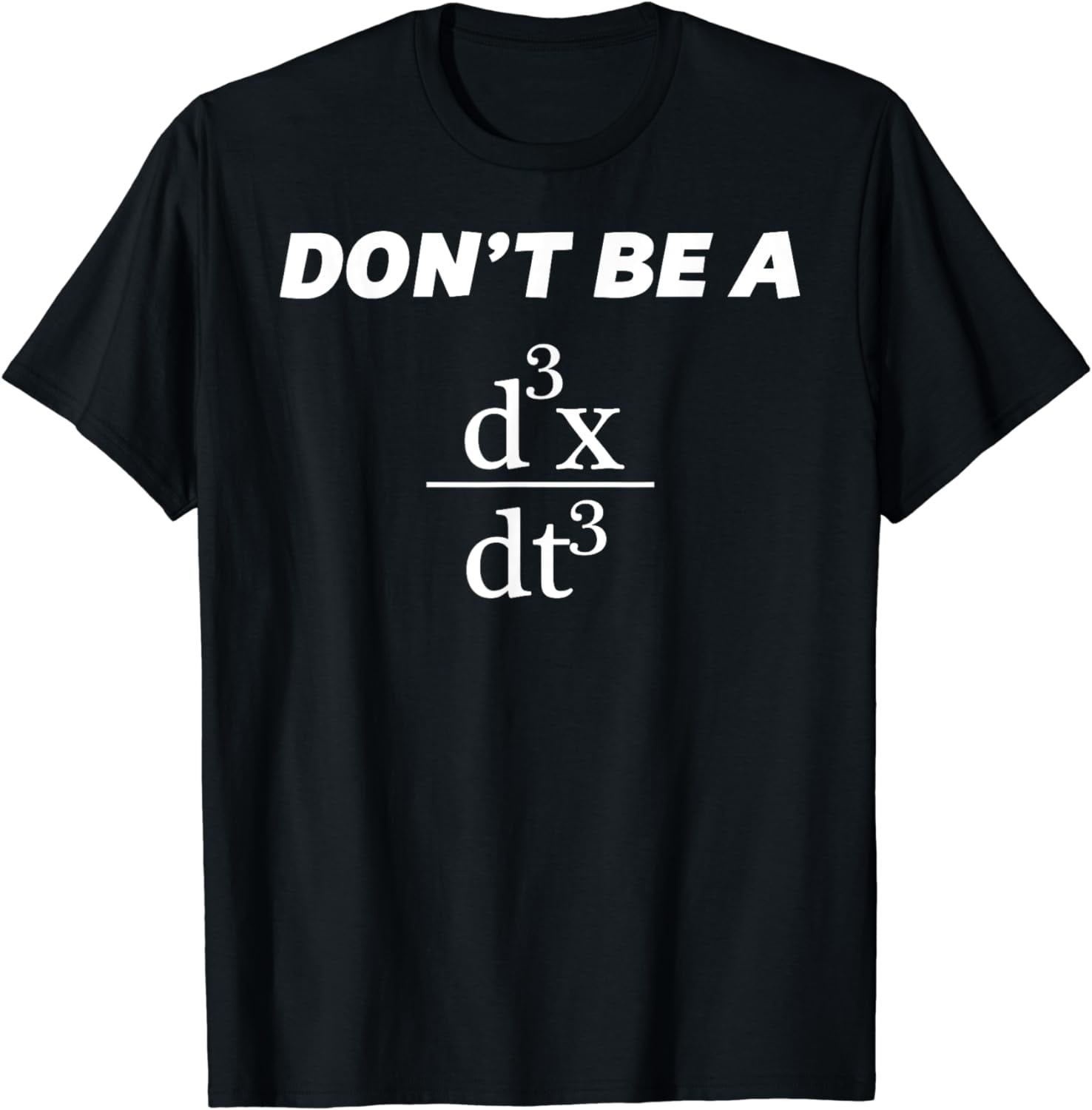 Don't Be A Jerk T-Shirt | Funny Math - Scholar Teacher Nerd Don't Be A Jerk T-Shirt | Funny Math - Scholar Teacher Nerd